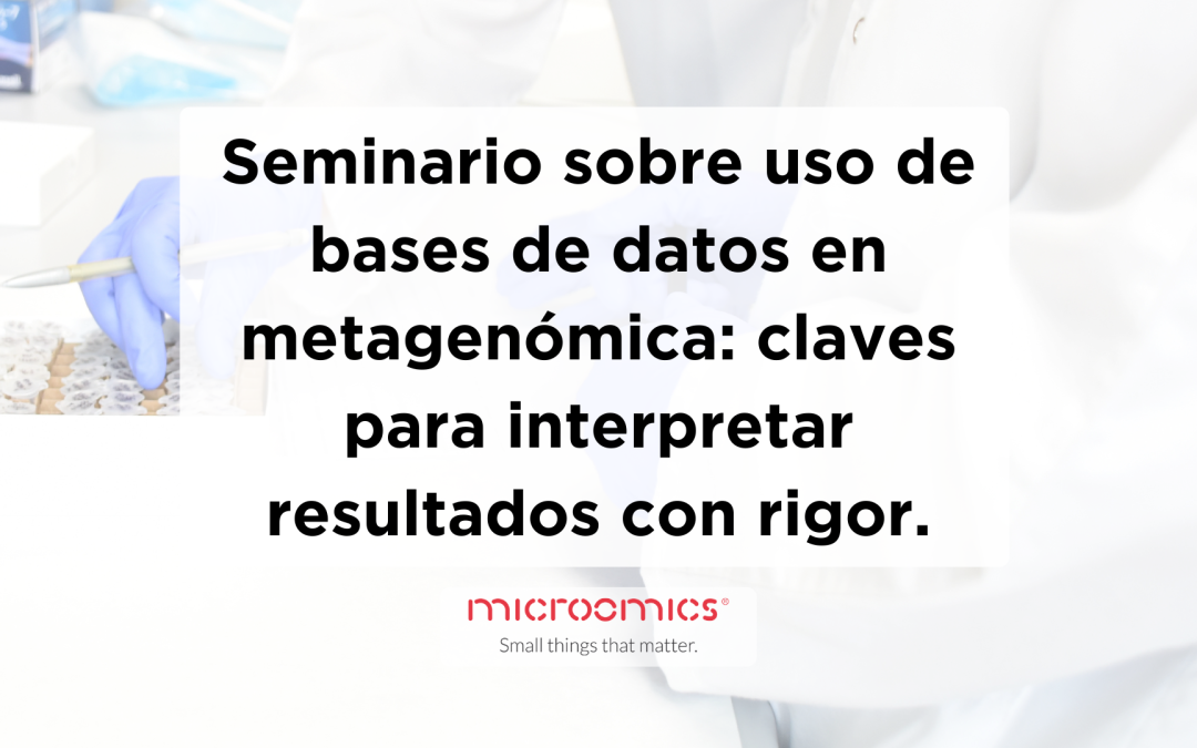 Seminario sobre uso de bases de datos en metagenómica: claves para interpretar resultados con rigor